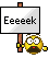 :sign_eeeeek